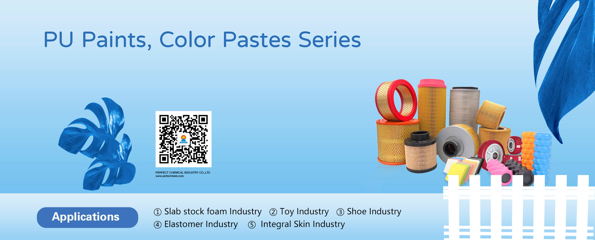 Perfect Chemical ，PU System，PU Paint，PU water based color pastePerfect